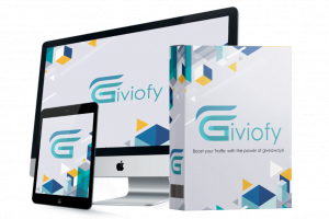 Giviofy Review – Insane Amounts Of Traffic Is Just One Click Away From You!