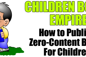 AI Children Books Empire Review: The Most Awesome Children’s Books Method Ever Seen