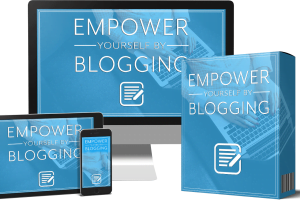 Empower Yourself By Blogging Review: A New PLR Twist That Combines Self Help