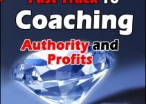 Fast Track To Coaching Authority And Profits Review: You… Reaching 6 Figures This Year?