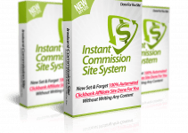 Instant Commission Site Review – Launch An Affiliate Site Without Any Work, Just Click & Done