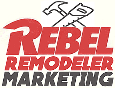 Rebel-Remodeler-Marketing-Review
