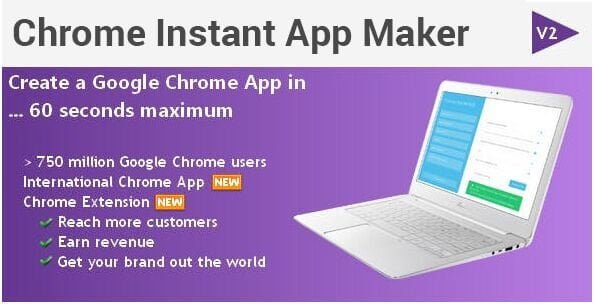 21. Chrome Instant App Maker