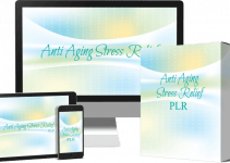 Anti Aging Stress Relief PLR review – are you succumbing to an overload of stress from your hustle and bustle life?