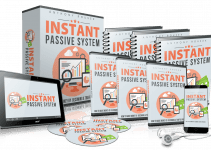 Instant Passive System Review- Want A Guaranteed Money Making Method For 2022?