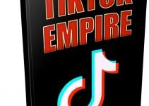 TikTok Empire Review- Discover The Power of TikTok!