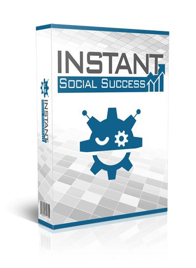 Instant-Social-Success-Review