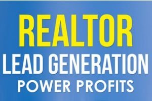 Realtor Lead Generation Power Profits Review- 6 Figures Generating Leads For Real Estate Agents