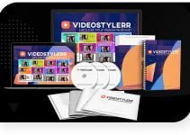 VideoStylerr Review- Create Stunning Videos In Just A Few Clicks