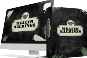Wealth Machines Review- Fast Profits With Zero Effort? Wealth Machines Review- Fast Profits With Zero Effort?