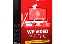 WP Video Magic Review- Instantly Turn Your Blog Posts Into Money Machines