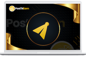 Post ‘N Earn Review- Why Will Newbies Love This Stunning Tool?