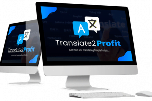 Translate2Profit Review– Get Instant Cash For Translating Simple Scripts