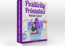 Positivity Printables Made Easy Review & Huge Bonuses