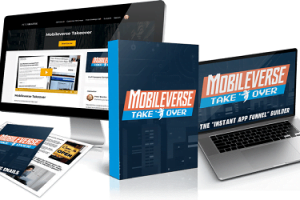 Mobileverse Takeover Review- Create “Instant App Funnels” For Businesses In 3 Clicks To Double Your Passive Income