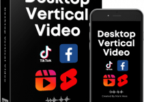 Desktop Vertical Video Review: Tap into endless free traffic from YouTube Shorts, TikTok, Facebook, and Instagram Reels