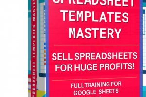 Spreadsheet Templates Mastery course: A real way to skyrocket your sales on Esty