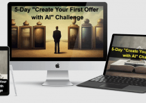 5-Day Create Your First Offer with AI Challenge Review: Learn from an AI pioneer to create offers that sell like hotcakes!