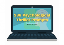 288 Psychological Thriller Prompts Review: Unlock the Secrets to Creating Riveting Stories in Minutes!